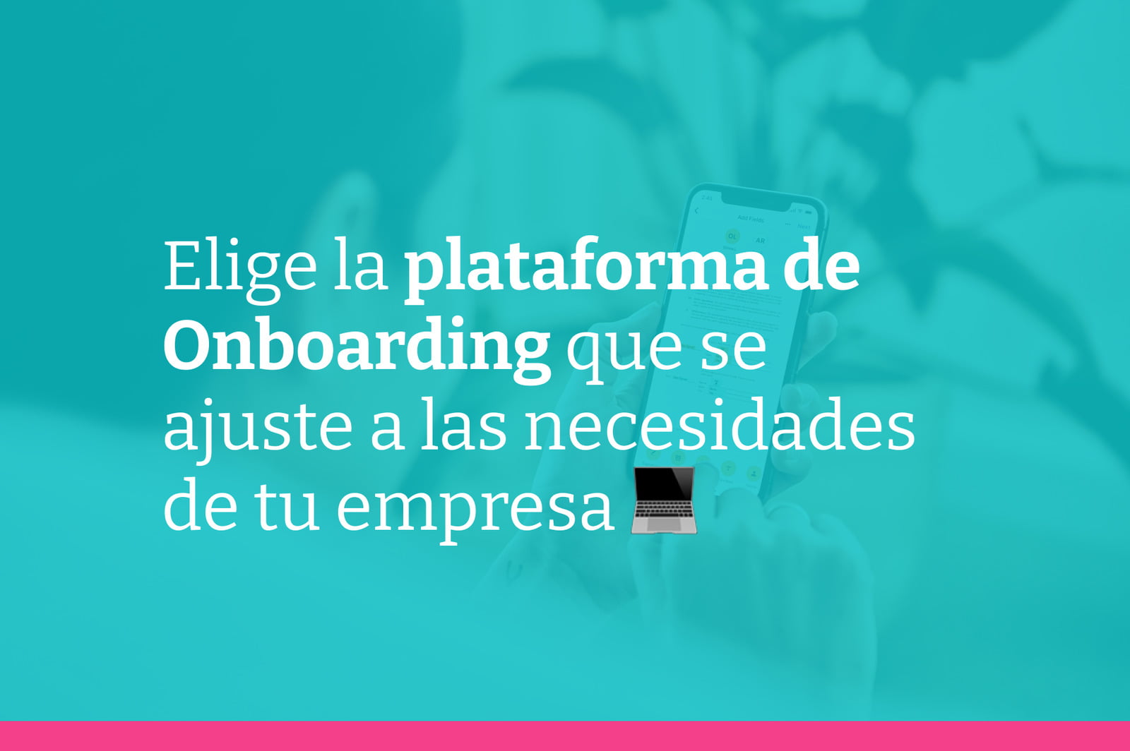 5 apps para implementar el Onboarding que tu empresa requiere